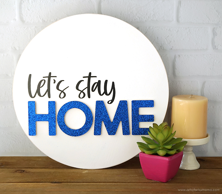 "Let's Stay Home" Sign with Free Cut File