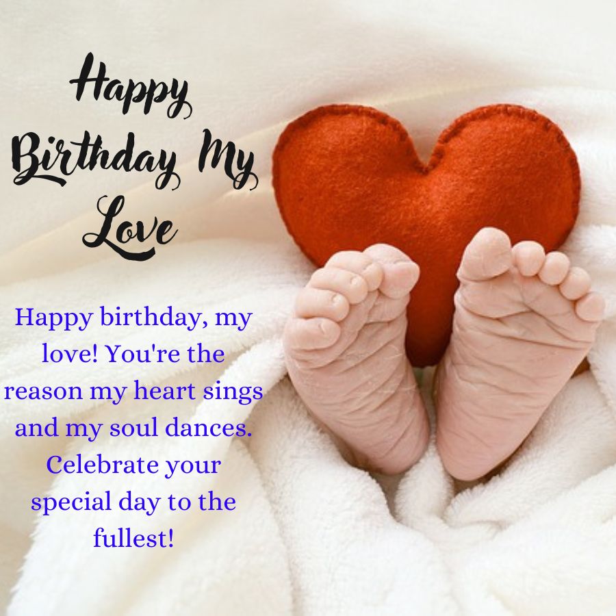 Happy Birthday My Love Images With Wishes and Quotes