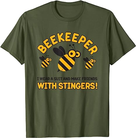 Funny Beekeeper T-Shirt ,I Make Friends With Stingers, Bee Shirt