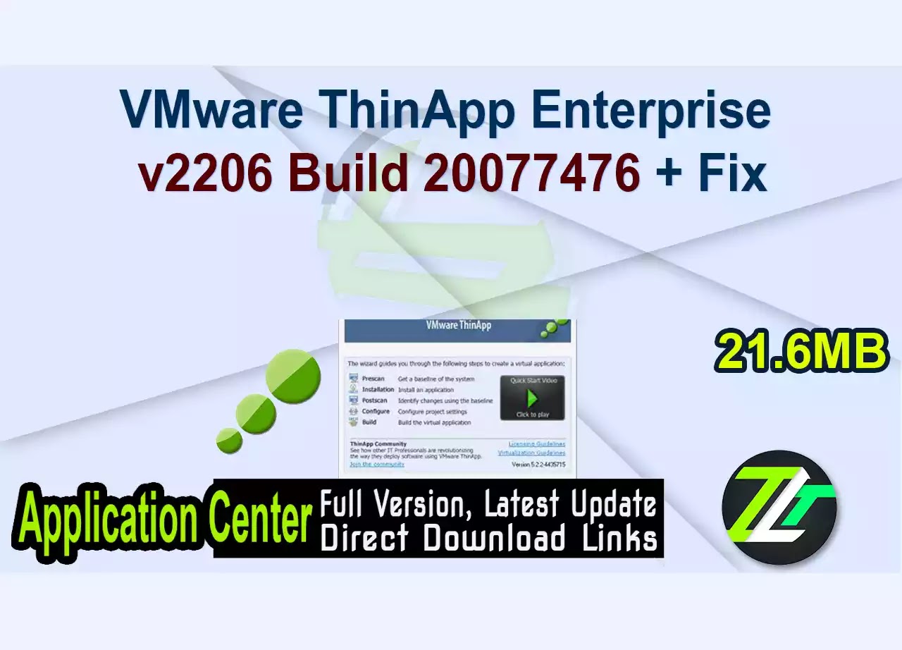VMware ThinApp Enterprise v2206 Build 20077476 + Fix