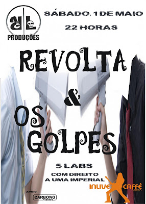 Revolta + Os Golpes - 1 Maio 2010 [abre noutra janela]