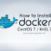 How to Install Docker on CentOS 7 / RHEL 7