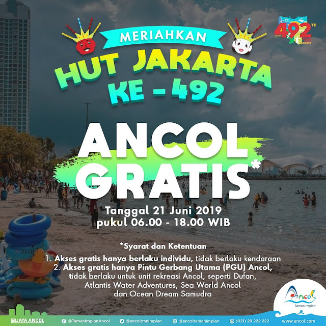 #Ancol - #Promo ANCOL GRATIS di HUT JAKARTA ke 492 (21 Juni 2019)