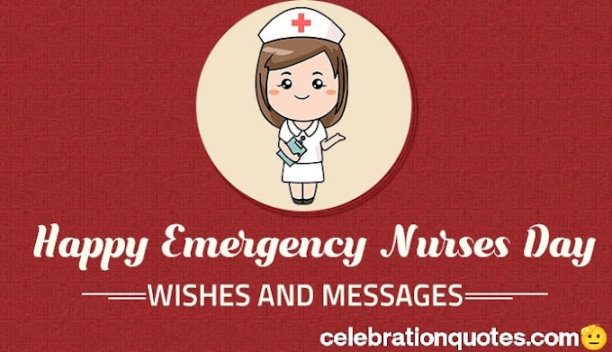 Happy Emergency Nurses Day Wishes Messages - Nursing Quotes, Nurses Day Images