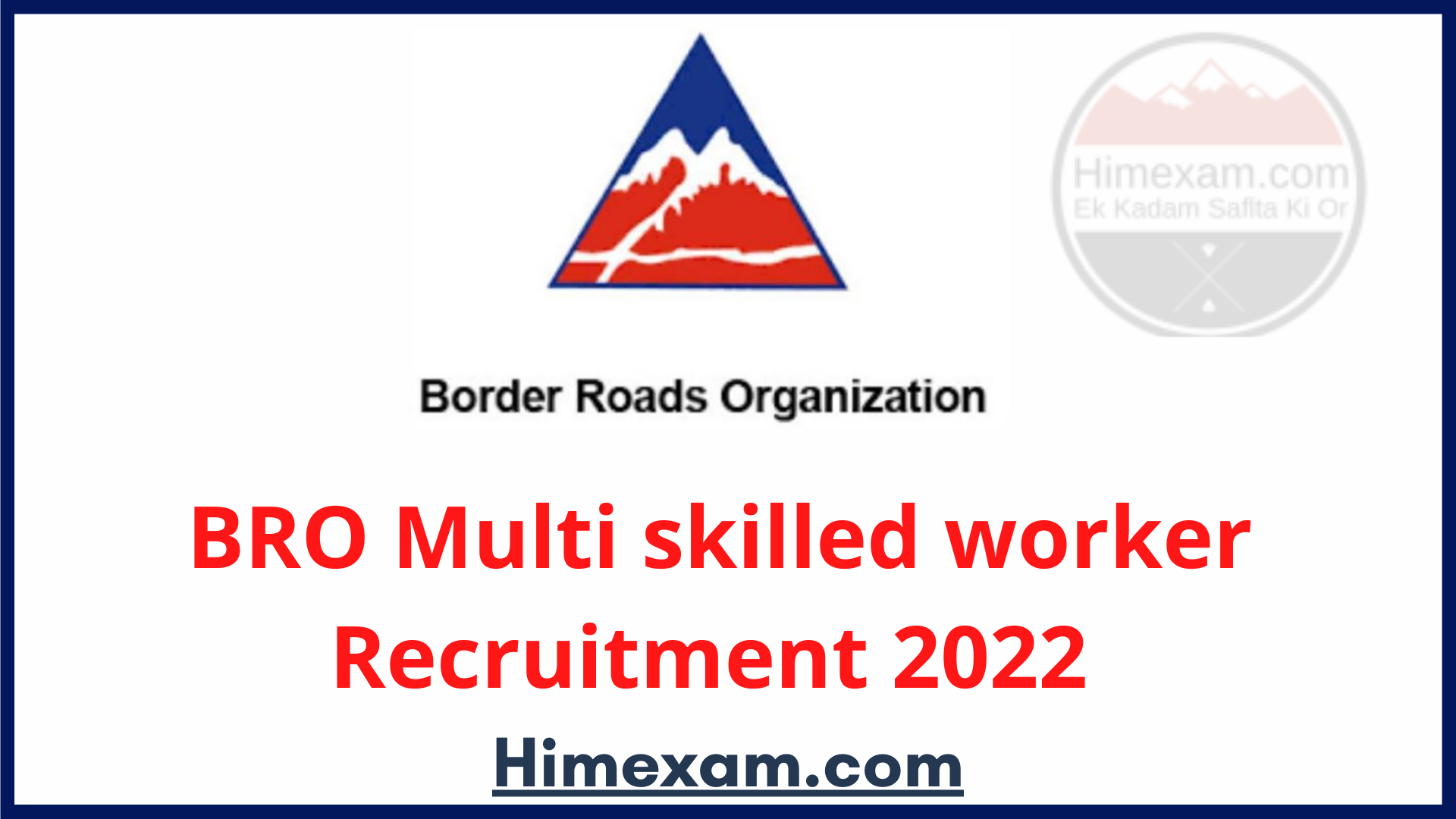 BRO Multi skilled worker Recruitment 2022