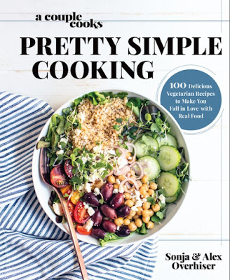 A Couple Cooks - Pretty Simple Cooking: 100 Delicious Vegetarian Recipes to Make You Fall in Love with Real Food