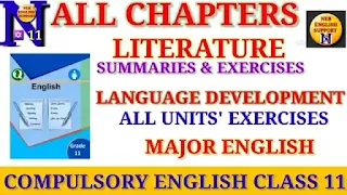 Compulsory English Class 11 NEB English Guide All Notes [ ALL CHAPTERS' SUMMARY AND EXERCISE]