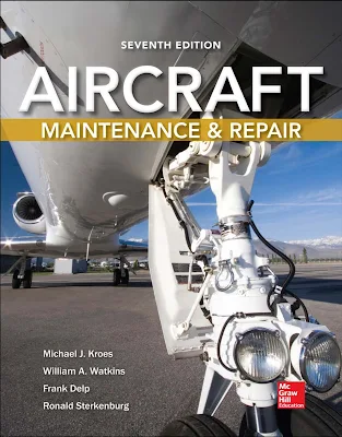 Buku Aircraft Maintenance & Repair (7th Seventh Edition) by Michael J.K., William A.W., Frank D., & Ronald S. - Download Gratis