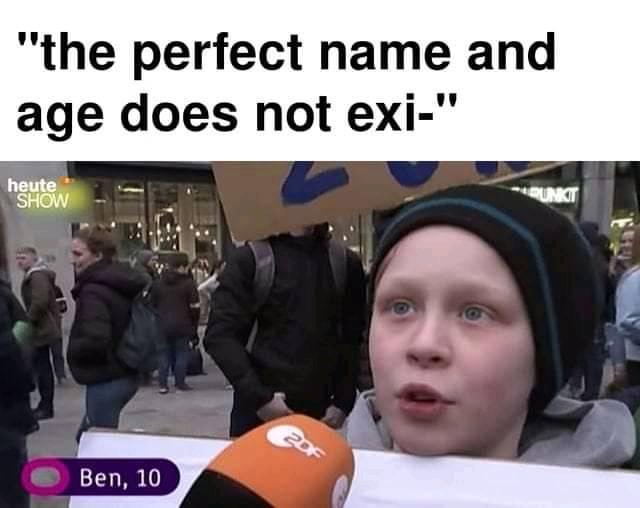 the perfect name and age does not exi- ben 10