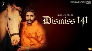 Dismiss 141 Lyrics: Korala Maan