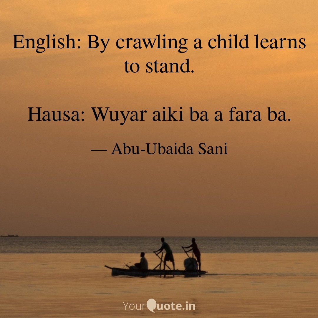 English to Hausa Proverbs from www.abu-ubaida.com
