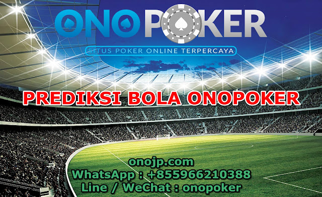 Prediksi Bola onoPoker 1 Maret 2020