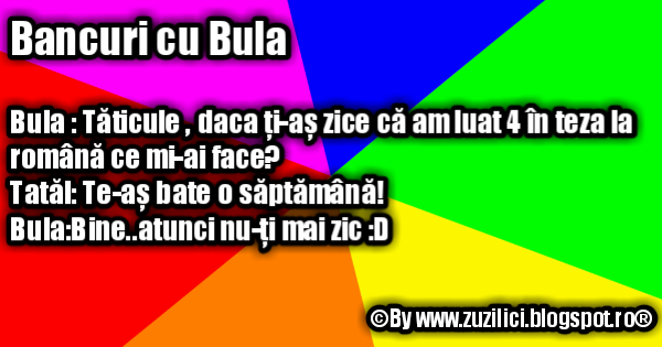 Bancuri Noi cu Bula, Bancuri Tari cu Bula,Bancuri amuzante cu Bula,Imagini Amuzante,Glume Amuzante cu Bula,Poze Bancuri cu Bula,Glume Haioase cu Bula, Bancul Zilei Cu Bula,Bancuri noi cu Bula la scoala,