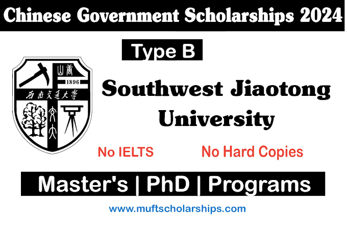 Southwest Jiaotong University CSC Scholarships 2024