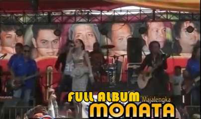  Monata Live Majalengka full album ini berisi  Download lagu MP3 Monata Live Majalengka Full Album