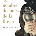 Tu nombre después de la lluvia - Victoria Álvarez [Dreaming Spires #1]