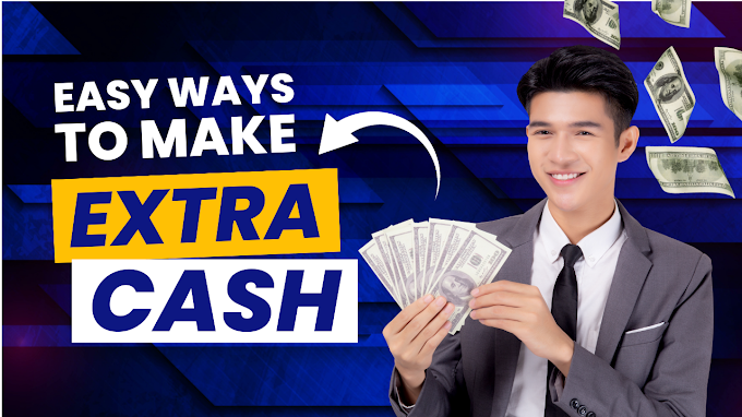 Easy Ways to Make Extra Cash in 2024 