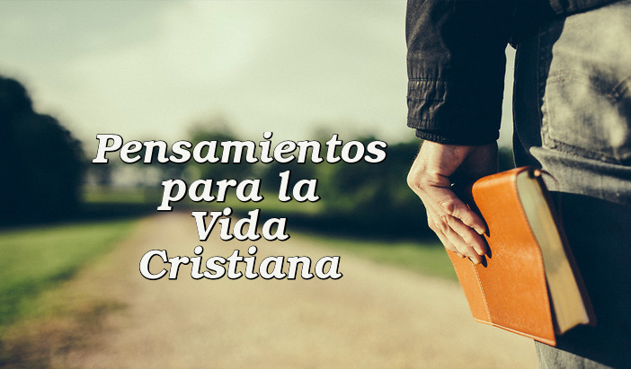 Pensamientos para la vida cristiana