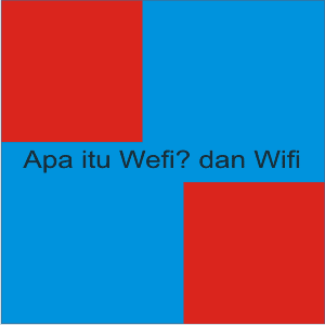 perbedaan wefi dan wifi