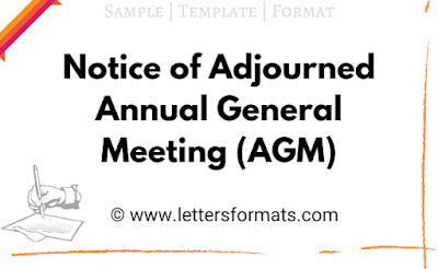 Notice Format of Adjourned Annual General Meeting (AGM)
