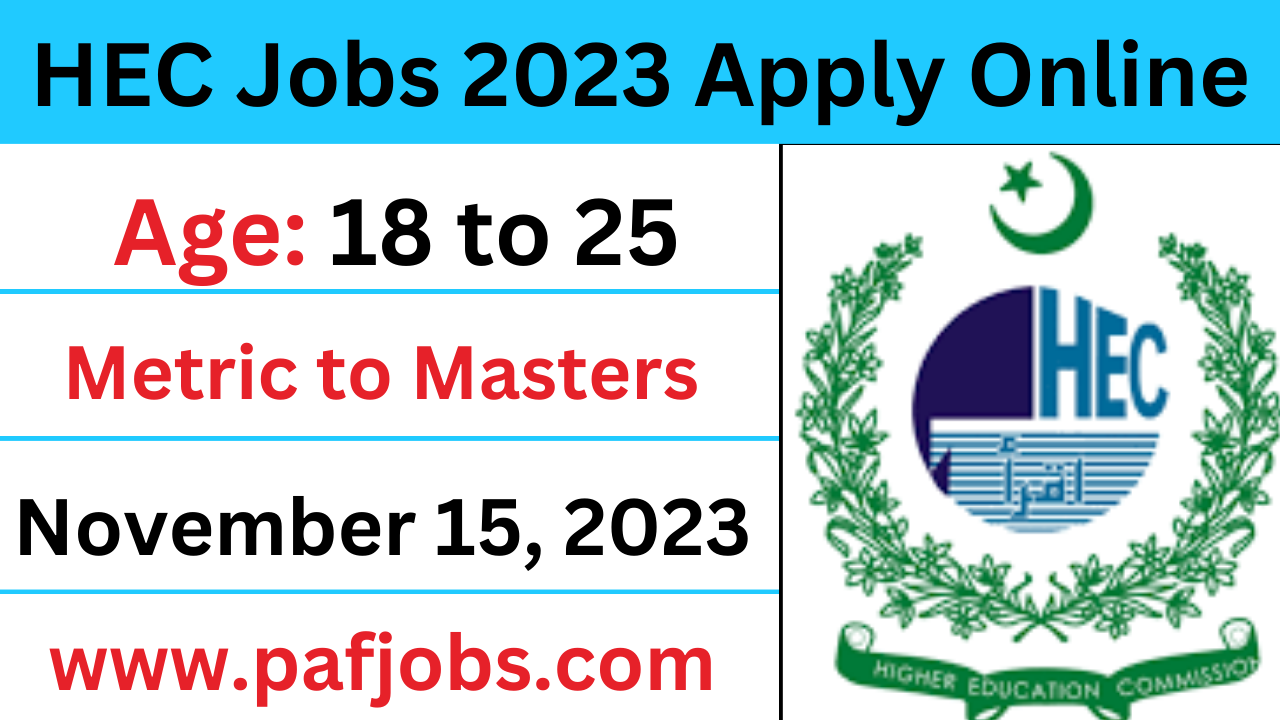 HEC Jobs 2023 - paf jobs