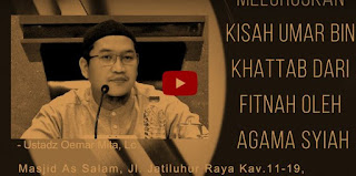 [Video] Fitnah Agama-Syiah kepada Umar Bin Khattab oleh Ust. Oemar Mita,Lc