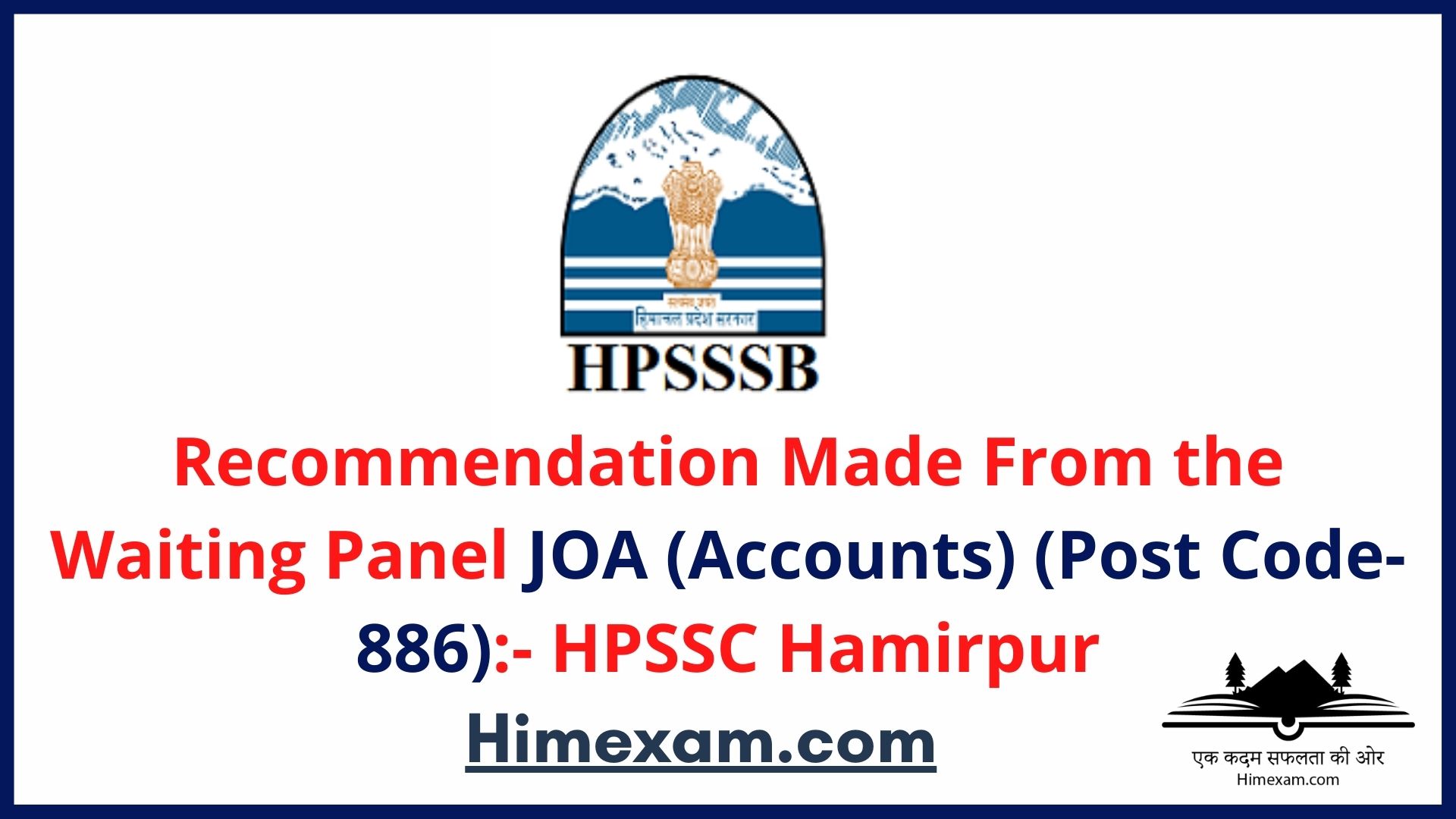 Recommendation Made From the Waiting Panel  JOA (Accounts) (Post Code-886):- HPSSC Hamirpur