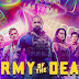 ARMY of the DEAD: Invasão em Las Vegas - O novo filme de Zack Snyder na Netflix
