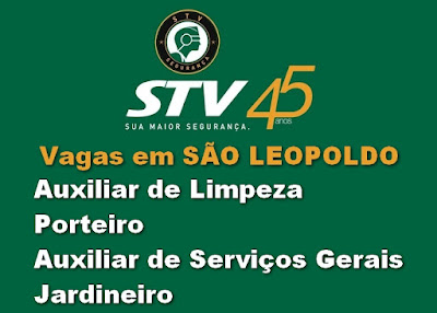 STV seleciona Aux. Limpeza, Serviços Gerais, Jardineiro e Porteiro em São Leopoldo