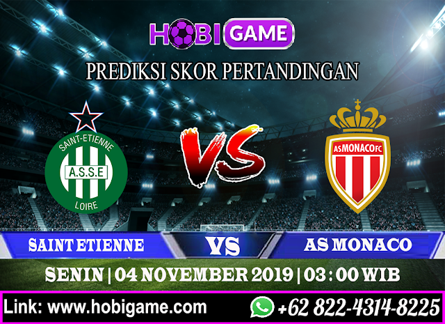 PREDIKSI SAINT ETIENNE VS AS MONACO 4 NOVEMBER 2019