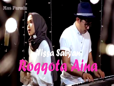 Download Lagu Nissa Sabyan Roqqota Aina Mp3 Terbaik Full Album