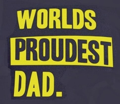 Worlds Proudest Dad!
