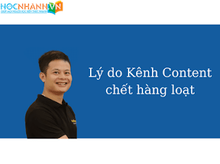 Lý do Kênh Content chết hàng loạt