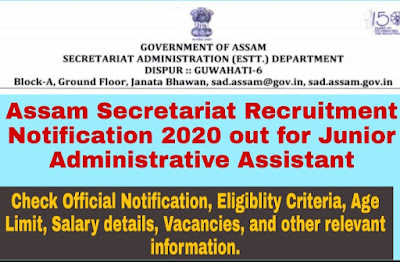 Assam Secretariat Recruitment 2020 Notification out : Apply for 170 various vacancies through Official website @sad.assam.gov.in from 31st July.