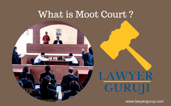 मूट कोर्ट किसे कहते है ?  Whats is Moot Court ?