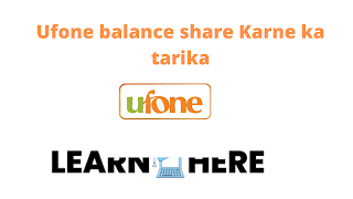 Ufone balance share Karne ka tarika