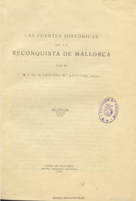 Las Fuentes Históricas de la Reconquista de Mallorca