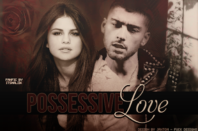 Capa de Fanfic: Possessive Love (itsmaliik)