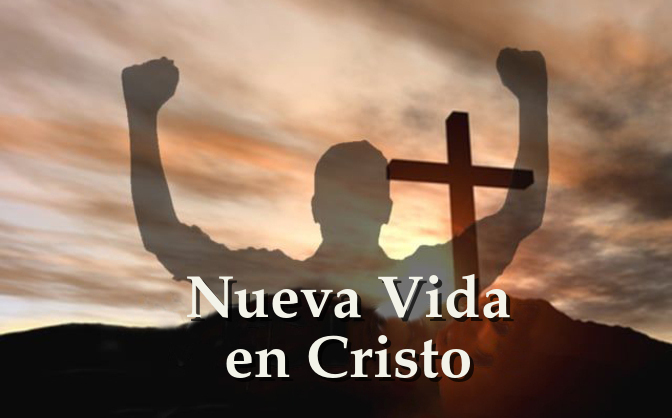 Nueva vida en Cristo