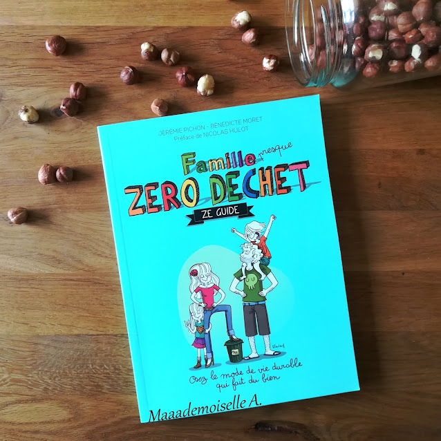 || Mes dernières lectures # 16 - Famille presque zéro déchet, ze guide