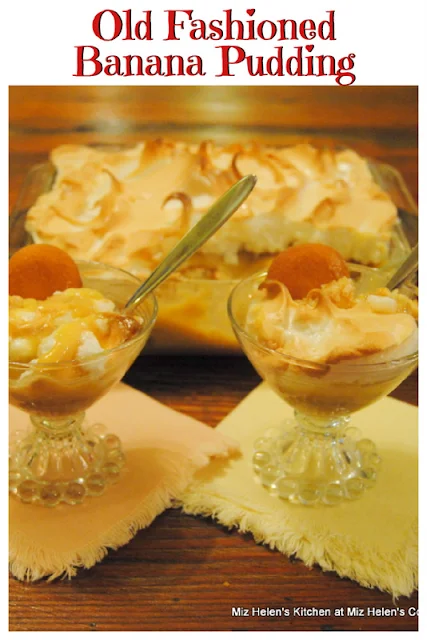 Old Fashioned Banana Pudding at Miz Helen's Country Cottage