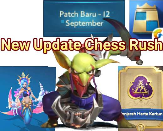 Update Terbaru Chess Rush Patch 12/09/2019