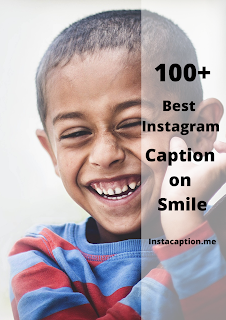 100+ Best Instagram Caption on Smile | Instacaptions