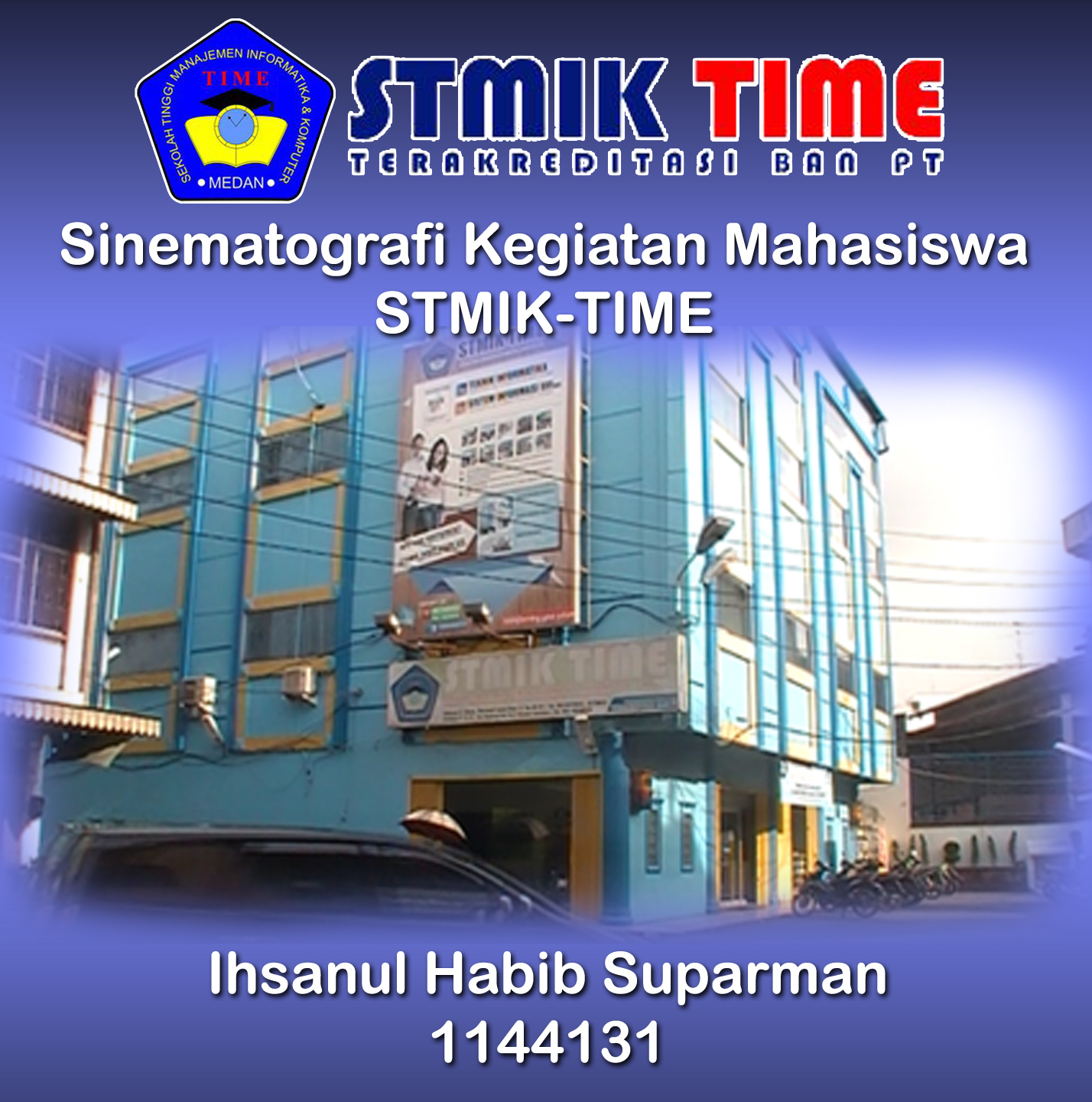 Profil STMIK TIME 2 Medan Produksi Opique video kali ini merupakan tugas akhir mahasiswa STMIK TIME 2 di produksi pada tahun 2013
