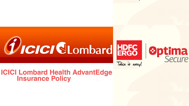 ICICI Lombard Health Advantedge vs. HDFC ERGO Optima Secure