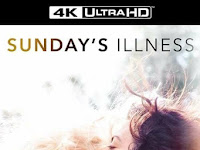 Download Sunday's Illness 2018 Full Movie With English Subtitles