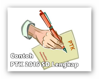 Contoh PTK 2016 SD Lengkap