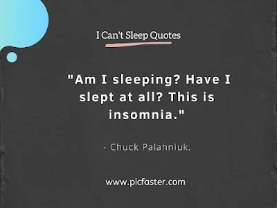I Can't Sleep Quotes