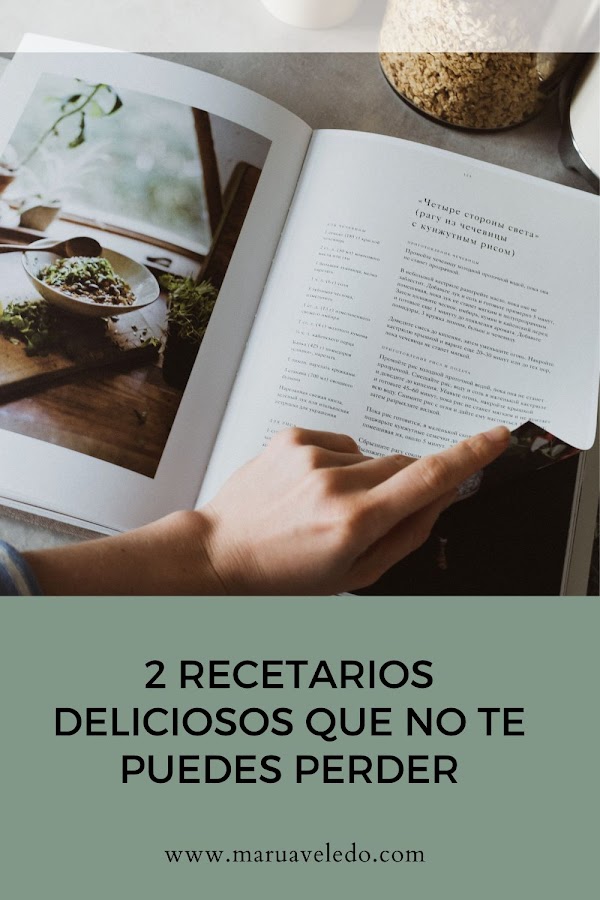 Dos recetarios deliciosos que no te puedes perder