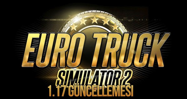 Euro Truck Simulator 2 1.17.1 Güncellemesi